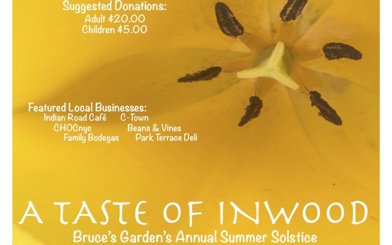 A TASTE OF INWOOD • Bruce’s Garden’s Summer Solstice * FUNDRAISER * • June 21 @ 6:00 pm