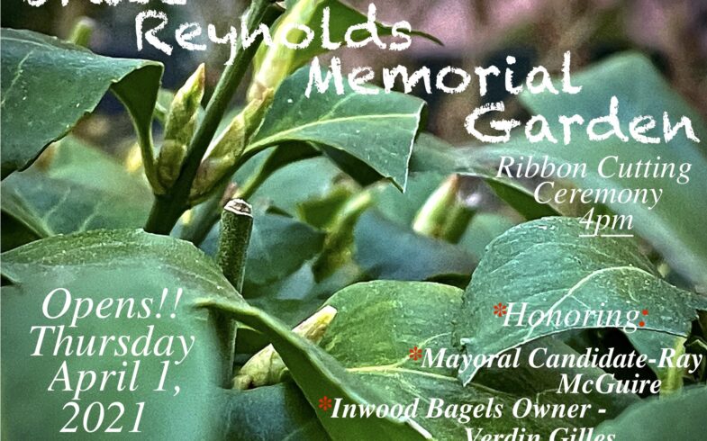 Bruce Reynolds Memorial Garden OPENS!! • April 1st • RIBBON CUTTING 4pm